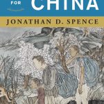 The Search for Modern China by Jonathan D. Spence