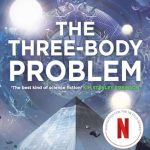 The Three Body Problem Trilogy by Cixin Liu